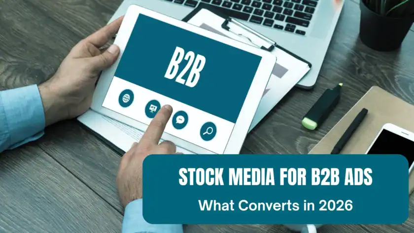 Stock Media for B2B Companies: What Actually Converts